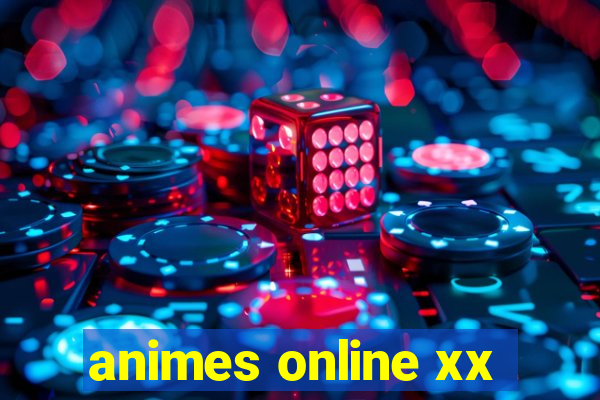 animes online xx